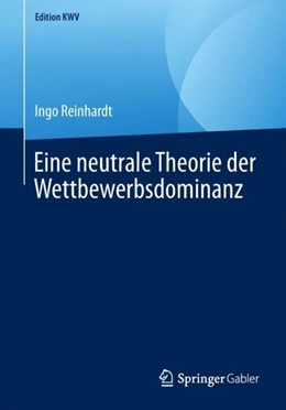 Abbildung von Reinhardt | Eine neutrale Theorie der Wettbewerbsdominanz | 1. Auflage | 2019 | beck-shop.de