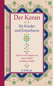 Cover: Kaddor, Lamya / Müller, Rabeya, Der Koran für Kinder und Erwachsene