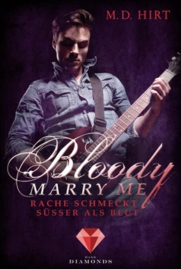 Abbildung von Hirt | Bloody Marry Me 2: Rache schmeckt süßer als Blut | 1. Auflage | 2019 | beck-shop.de