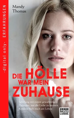 Abbildung von Thomas | Die Hölle war mein Zuhause | 1. Auflage | 2019 | beck-shop.de