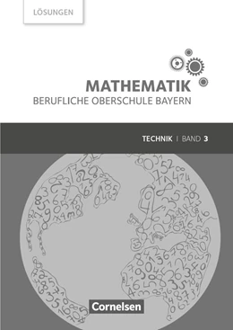 Abbildung von Altrichter / Fielk | Mathematik Band 3 (FOS/BOS 13) - Berufliche Oberschule Bayern - Technik - Lösungen zum Schülerbuch | 1. Auflage | 2019 | beck-shop.de