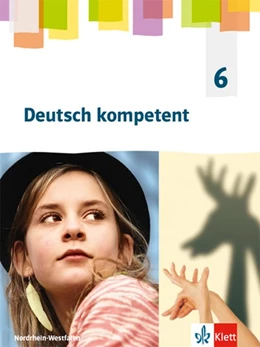 Abbildung von Deutsch kompetent 6. Schülerbuch Klasse 6. Ausgabe Nordrhein-Westfalen Gymnasium | 1. Auflage | 2019 | beck-shop.de