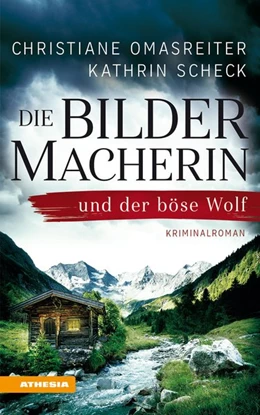 Abbildung von Omasreiter / Scheck | Die Bildermacherin und der böse Wolf | 1. Auflage | 2019 | beck-shop.de