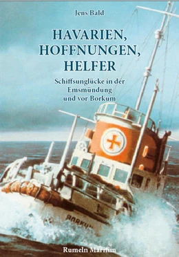 Abbildung von Bald | Havarien, Hoffnungen, Helfer | 2. Auflage | 2019 | beck-shop.de