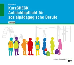 Abbildung von Ahnemann | KurzCHECK Aufsichtspflicht für sozialpädagogische Berufe | 2. Auflage | 2019 | beck-shop.de