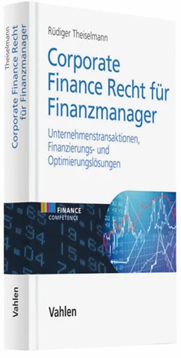 Abbildung von Theiselmann | Corporate Finance Recht für Finanzmanager | 1. Auflage | 2009 | beck-shop.de