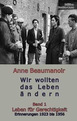 Abbildung von Beaumanoir | Wir wollten das Leben ändern | 1. Auflage | 2019 | beck-shop.de