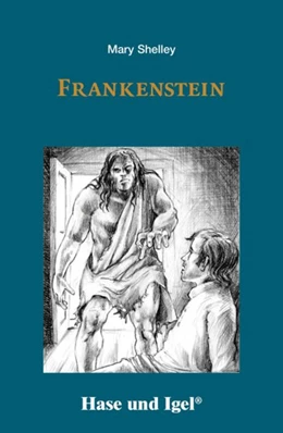 Abbildung von Shelley | Frankenstein. Schulausgabe | 1. Auflage | 2019 | beck-shop.de