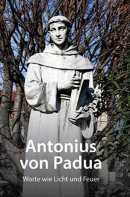 Abbildung von Schneider / Hurnaus | Antonius von Padua | 1. Auflage | 2019 | beck-shop.de