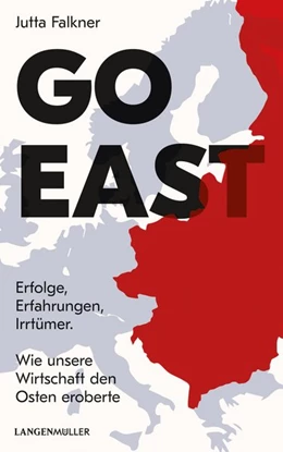 Abbildung von Falkner | Go East | 1. Auflage | 2019 | beck-shop.de