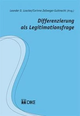 Abbildung von Loacker / Zellweger-Gutknecht | Differenzierung als Legitimationsfrage | 1. Auflage | 2012 | Band 14 | beck-shop.de