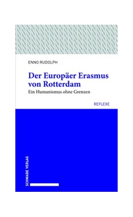Abbildung von Rudolph | Der Europäer Erasmus von Rotterdam | 1. Auflage | 2019 | beck-shop.de