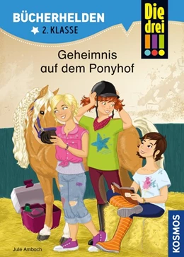 Abbildung von Ambach | Die drei !!!, Bücherhelden 2. Klasse, Geheimnis auf dem Ponyhof (drei Ausrufezeichen) | 1. Auflage | 2019 | beck-shop.de