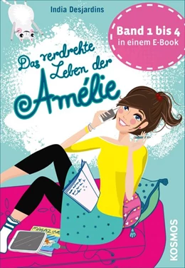 Abbildung von Desjardins | Das verdrehte Leben der Amélie, Die ersten vier Bände in einem E-Book | 1. Auflage | 2019 | beck-shop.de