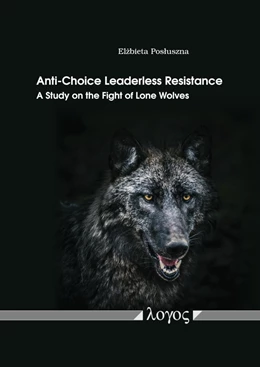 Abbildung von Posluszna | Anti-Choice Leaderless Resistance | 1. Auflage | 2019 | beck-shop.de