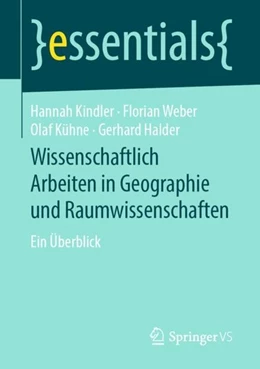 Abbildung von Kindler / Weber | Wissenschaftlich Arbeiten in Geographie und Raumwissenschaften | 1. Auflage | 2019 | beck-shop.de