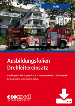 Abbildung von Werft | Ausbildungsfolien Drehleitereinsatz - Download | 2. Auflage | 2019 | beck-shop.de