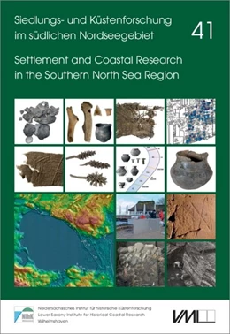 Abbildung von Niedersächsisches Institut für historische Küstenforschung | Zwischen Steinzeit und Mittelalter - Aktuelle Berichte zur diachronen Siedlungsentwicklung im südlichen Nordseegebiet | 1. Auflage | 2019 | beck-shop.de