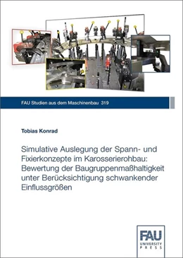 Abbildung von Konrad | Simulative Auslegung der Spann- und Fixierkonzepte im Karosserierohbau | 1. Auflage | 2019 | beck-shop.de