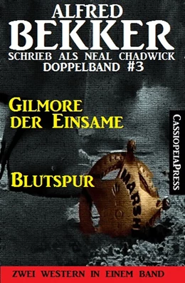 Abbildung von Bekker | Neal Chadwick Western Doppelband #3 | 1. Auflage | 2019 | beck-shop.de