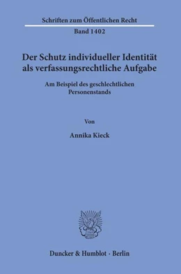 Abbildung von Kieck | Der Schutz individueller Identität als verfassungsrechtliche Aufgabe | 1. Auflage | 2019 | beck-shop.de