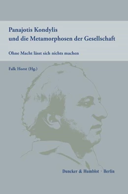 Abbildung von Horst | Panajotis Kondylis und die Metamorphosen der Gesellschaft | 1. Auflage | 2019 | beck-shop.de
