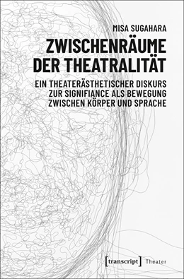 Abbildung von Sugahara | Zwischenräume der Theatralität | 1. Auflage | 2025 | beck-shop.de
