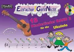 Abbildung von Oberlin / Leuchtner | Einfacher!-Geht-Nicht: 18 Kinderlieder BAND 2 - für die Ukulele mit CD | 1. Auflage | 2019 | beck-shop.de