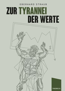 Abbildung von Straub | Zur Tyrannei der Werte | 1. Auflage | 2019 | beck-shop.de