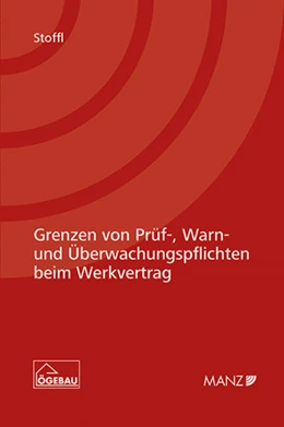 Abbildung von Stoffl | Grenzen von Prüf-, Warn- und Überwachungspflichten beim Werkvertrag | 1. Auflage | 2019 | beck-shop.de