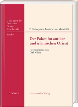 Abbildung von Wicke | Der Palast im antiken und islamischen Orient | 1. Auflage | 2019 | 9 | beck-shop.de