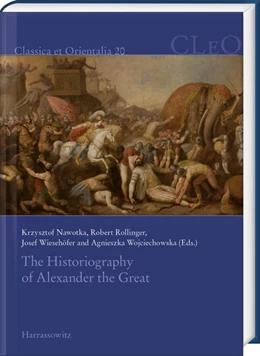 Abbildung von Nawotka / Rollinger | The Historiography of Alexander the Great | 1. Auflage | 2019 | 20 | beck-shop.de