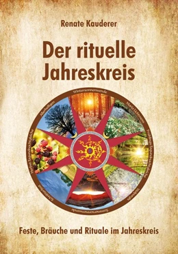 Abbildung von Kauderer | Der rituelle Jahreskreis | 1. Auflage | 2019 | beck-shop.de