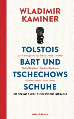 Abbildung von Kaminer | Tolstois Bart und Tschechows Schuhe | 1. Auflage | 2019 | beck-shop.de