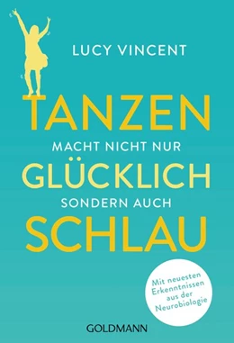 Abbildung von Vincent | Tanzen macht nicht nur glücklich, sondern auch schlau | 1. Auflage | 2020 | beck-shop.de