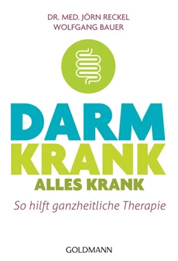 Abbildung von Reckel / Bauer | Darm krank - alles krank | 1. Auflage | 2019 | beck-shop.de