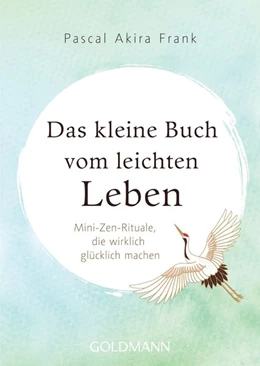 Abbildung von Frank | Das kleine Buch vom leichten Leben | 1. Auflage | 2019 | beck-shop.de