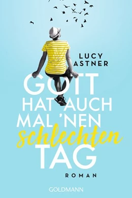 Abbildung von Astner | Gott hat auch mal 'nen schlechten Tag | 1. Auflage | 2020 | beck-shop.de