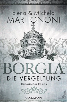 Abbildung von Martignoni | Borgia - Die Vergeltung | 1. Auflage | 2019 | beck-shop.de