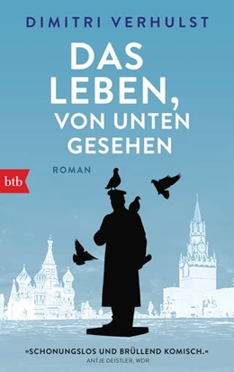 Abbildung von Verhulst | Das Leben, von unten gesehen | 1. Auflage | 2020 | beck-shop.de