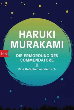 Abbildung von Murakami | Die Ermordung des Commendatore II | 1. Auflage | 2019 | beck-shop.de