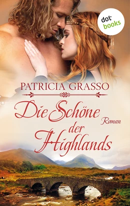 Abbildung von Grasso | Die Schöne der Highlands - Devereux-MacArthur-Reihe: Band 1 | 1. Auflage | 2019 | beck-shop.de