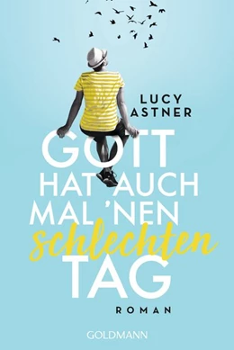 Abbildung von Astner | Gott hat auch mal 'nen schlechten Tag | 1. Auflage | 2020 | beck-shop.de