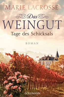 Abbildung von Lacrosse | Das Weingut. Tage des Schicksals | 1. Auflage | 2019 | beck-shop.de