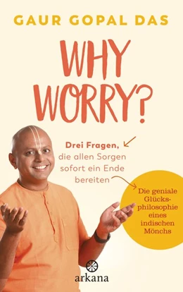 Abbildung von Gopal Das | Sorge dich nicht, frage! | 1. Auflage | 2019 | beck-shop.de