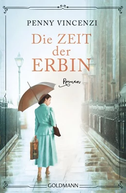 Abbildung von Vincenzi | Die Zeit der Erbin | 1. Auflage | 2019 | beck-shop.de