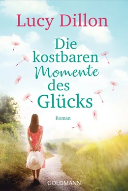 Abbildung von Dillon | Die kostbaren Momente des Glücks | 1. Auflage | 2019 | beck-shop.de