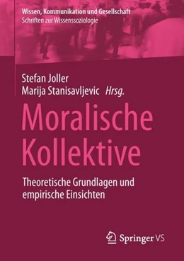Abbildung von Joller / Stanisavljevic | Moralische Kollektive | 1. Auflage | 2019 | beck-shop.de