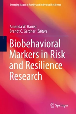 Abbildung von Harrist / Gardner | Biobehavioral Markers in Risk and Resilience Research | 1. Auflage | 2019 | beck-shop.de