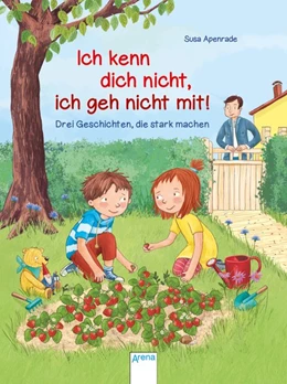 Abbildung von Apenrade / Korthues | Ich kenn dich nicht, ich geh nicht mit! | 1. Auflage | 2019 | beck-shop.de